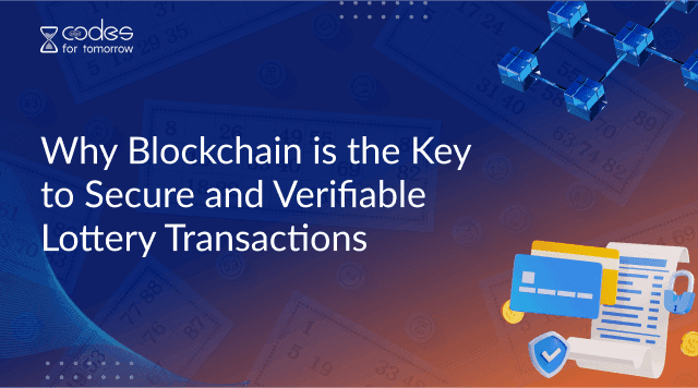 Why Blockchain is the Key to Secure and Verifiable Lottery Transactions