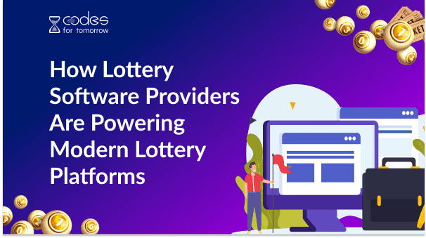 How Lottery Software Providers Are Powering Modern Lottery Platforms