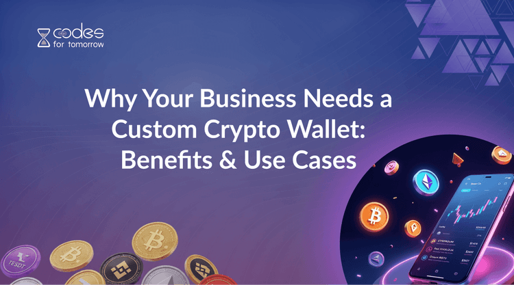Custom Crypto Wallet Development for Business Growth